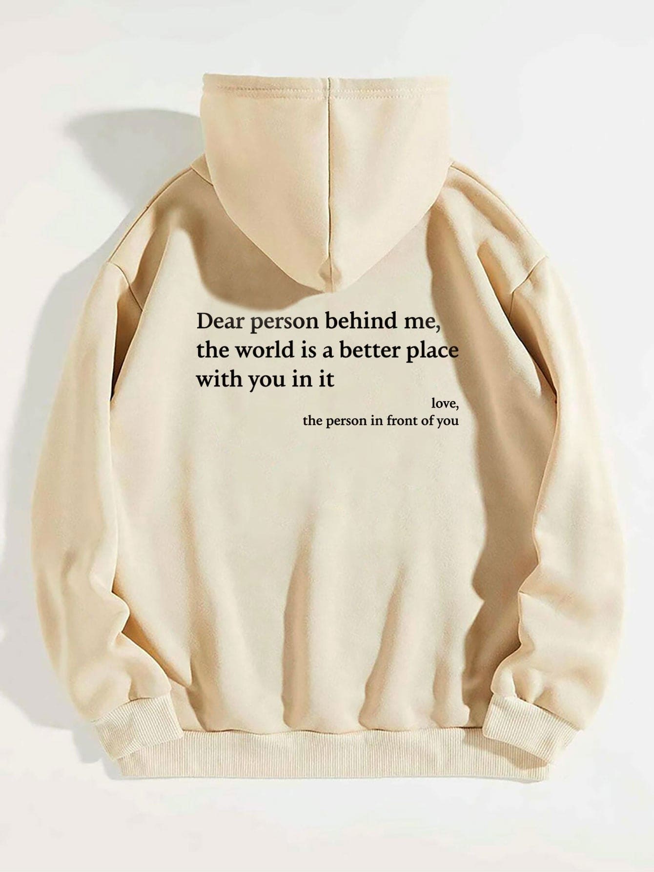 Dear Person Behind Me,the World Is A Better Place,with You In It,love,the Person In Front Of You, Unisex Trendy Hoodies